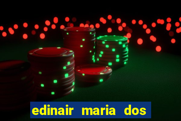 edinair maria dos santos moraes